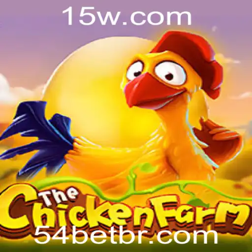 Descubra o Mundo de ChickenFarm e o Fascinante Sistema 54BET