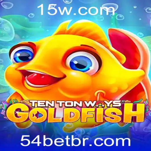 Descubra o Fascinante Mundo de TenTonWaysGoldfish e 54BET